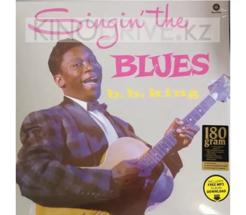 Виниловая пластинка B.B. King - Singin' The Blues: Wax Time, Kinodrive.kz — фото 1