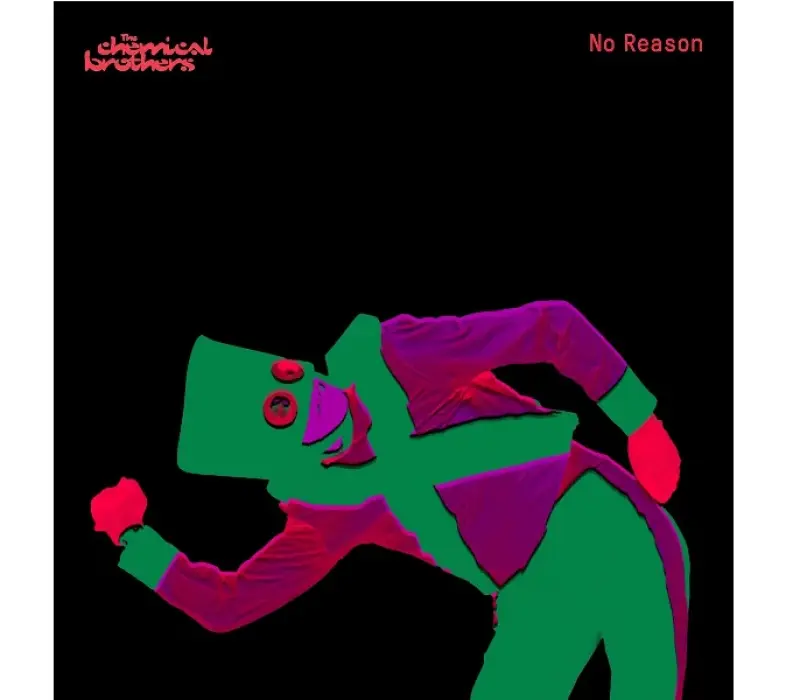 Виниловая пластинка The Chemical Brothers – No Reason, Kinodrive.kz
