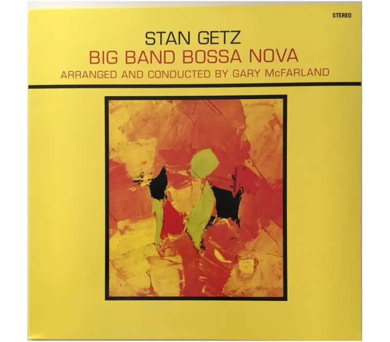 Виниловая пластинка Stan Getz – Big Band Bossa Nova, Kinodrive.kz