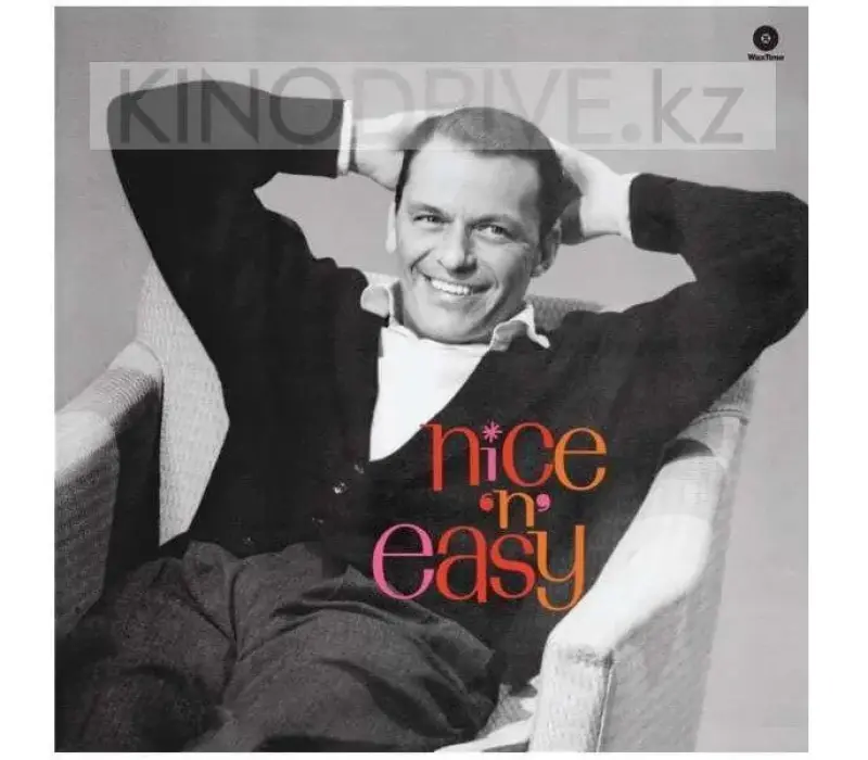 Виниловая пластинка Frank Sinatra – Nice 'N' Easy + 1: Wax Time, Kinodrive.kz — фото 1