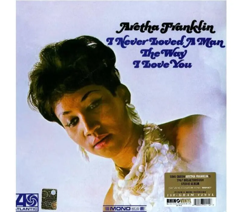 Виниловая пластинка Aretha Franklin – I Never Loved A Man The Way I Love You, Kinodrive.kz — фото 1