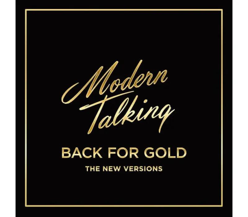 Виниловая пластинка Modern Talking – Back For Gold - The New Versions, Kinodrive.kz — фото 1