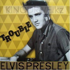 Виниловая пластинка Elvis Presley – Trouble: DOM Disques